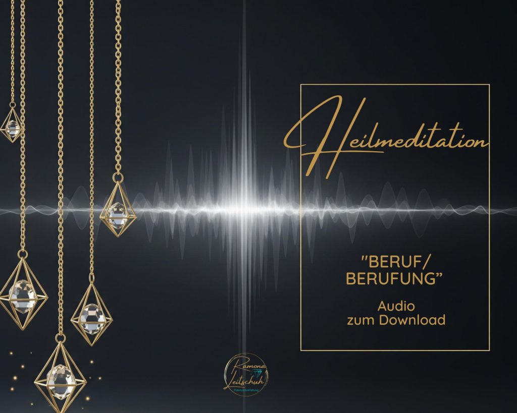Audio-Heilmeditation "Beruf/ Berufung"