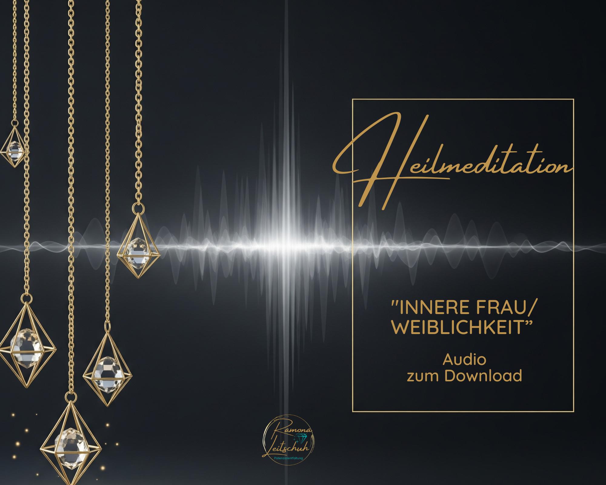 Audio-Heilmeditation "Innere Frau/ Weiblichkeit"